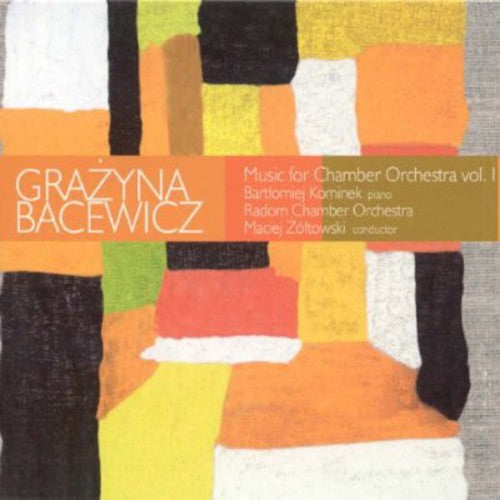 

CD диск Bacewicz / Radom Chamber Orch / Zoltowski: Music for Chamber Orchestra