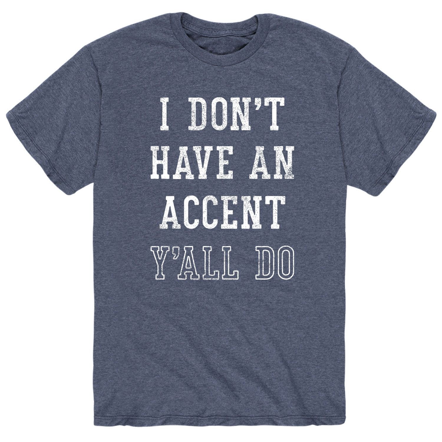 

Мужская футболка Dont Have Accent Yall Do Licensed Character