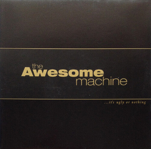 

Виниловая пластинка Awesome Machine: It's Ugly Or Nothing: Beneath The Desert Floor